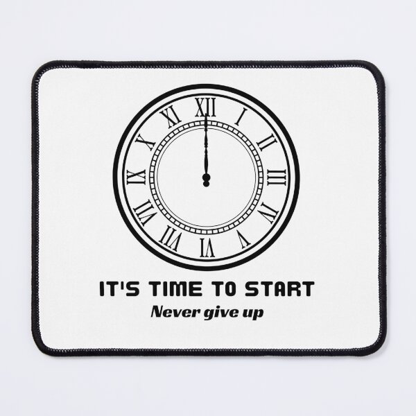 Item preview, it's time to start- never give up clock motivational Design designed and sold by Creativemery26.