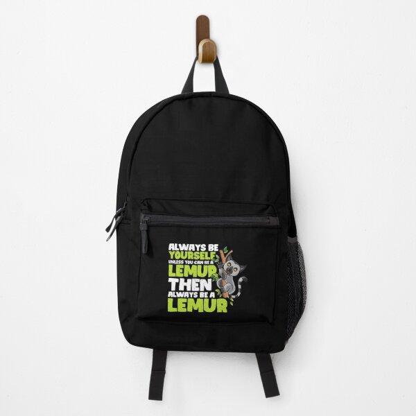 Item preview, Always Be Yourself Unless You Can Be a Lemur Then always be a Lemur designed and sold by GabbyKash.
