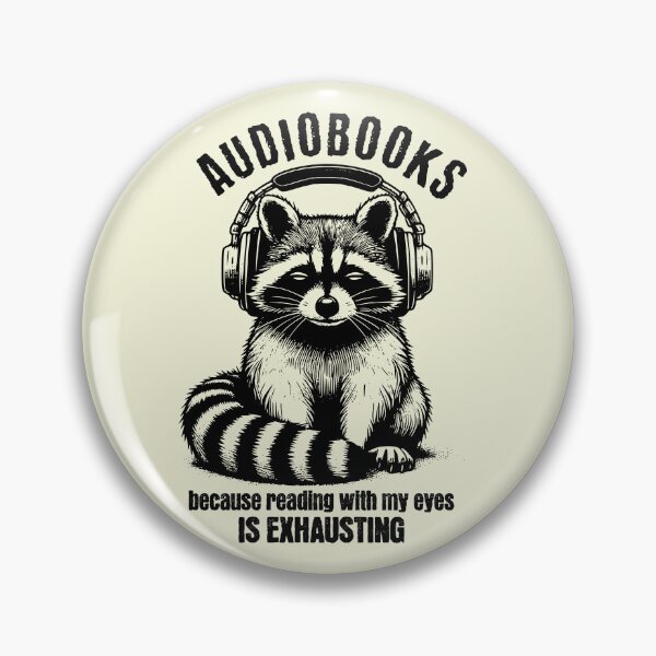 Item preview, Funny Raccoon Audiobooks Because Reading With My Eyes Is Exhausting designed and sold by Testarossi Designs.