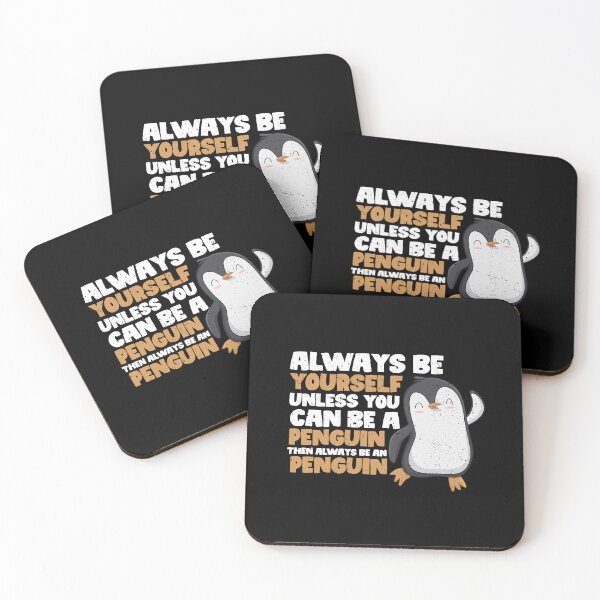 Item preview, Always Be Yourself Unless You Can Be A Penguin. Then always be a Penguin designed and sold by GabbyKash.