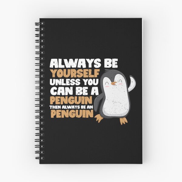 Item preview, Always Be Yourself Unless You Can Be A Penguin. Then always be a Penguin designed and sold by GabbyKash.