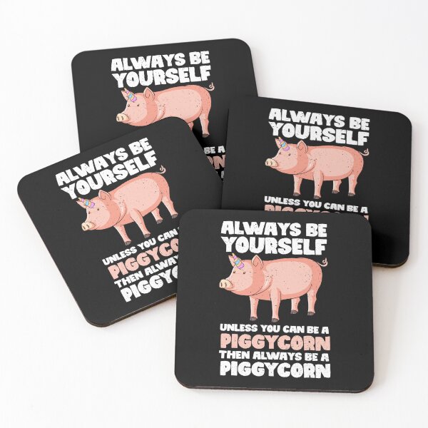 Item preview, Always Be Yourself Unless You Can Be A Piggycorn. Then always be a Piggycorn  designed and sold by GabbyKash.