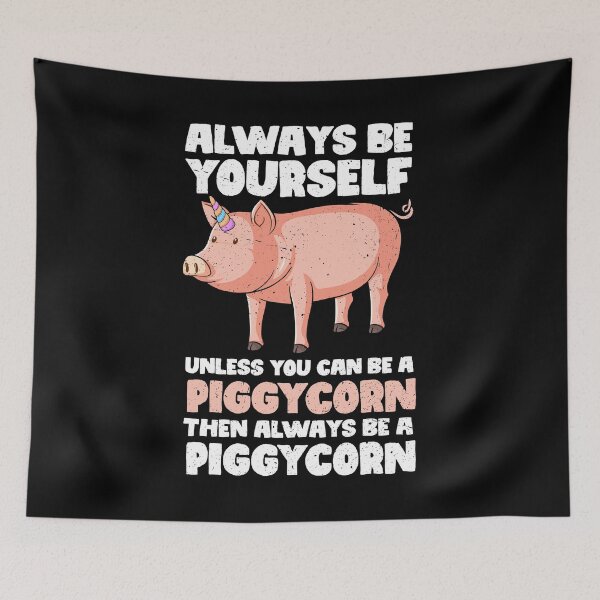 Artikelvorschau, Sei immer du selbst, es sei denn, du kannst ein Einhorn-Schweinchen sein. Dann sei immer ein Einhorn-Schweinchen. entworfen und verkauft von GabbyKash.