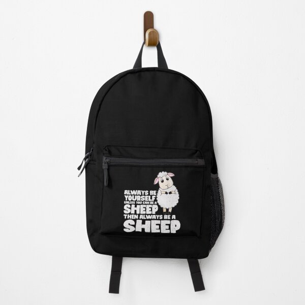 Item preview, Always Be Yourself Unless You Can Be a sheep. Then always be a sheep designed and sold by GabbyKash.