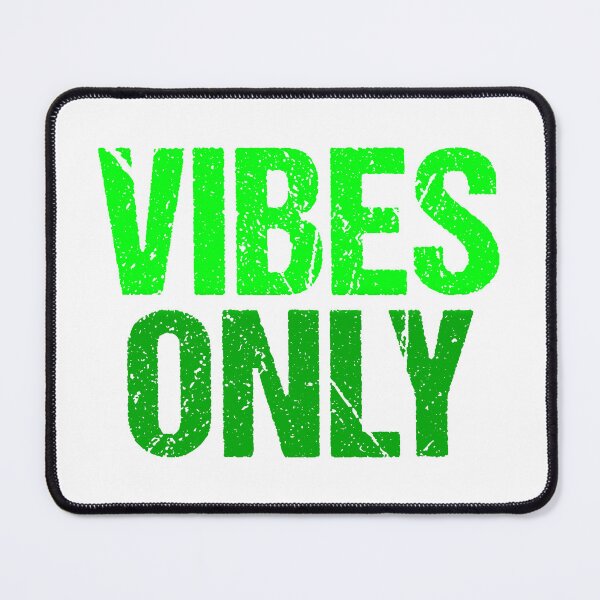 Item preview, Vibes Only, Green Grunge Typography designed and sold by Memes N Lore .