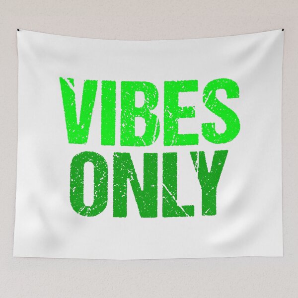 Item preview, Vibes Only, Green Grunge Typography designed and sold by Memes N Lore .