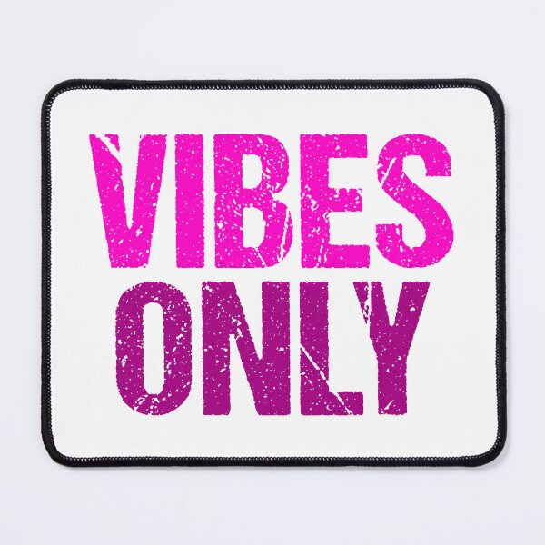 Item preview, Vibes Only, Pink Grunge Typography designed and sold by Memes N Lore .