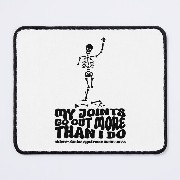 Item preview, My Joints Go Out More Than I Do - EDS Awareness Skeleton designed and sold by Designs by Jesabee.