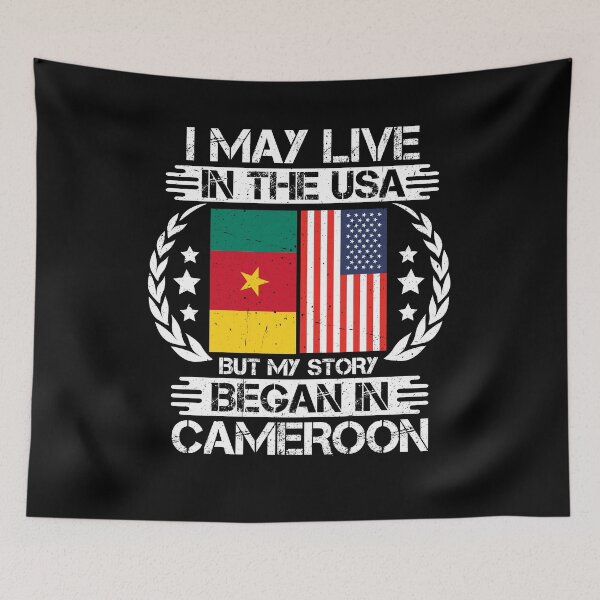 Item preview, I May Live In The USA But My Story Began In Cameroon  designed and sold by CosmoKitsch.
