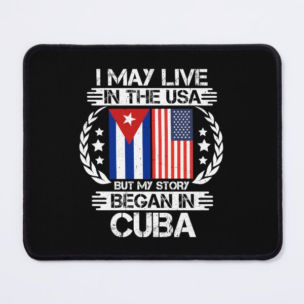 Item preview, I May Live In The USA But My Story Began In Cuba designed and sold by CosmoKitsch.