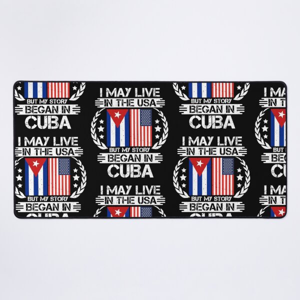 Item preview, I May Live In The USA But My Story Began In Cuba designed and sold by CosmoKitsch.