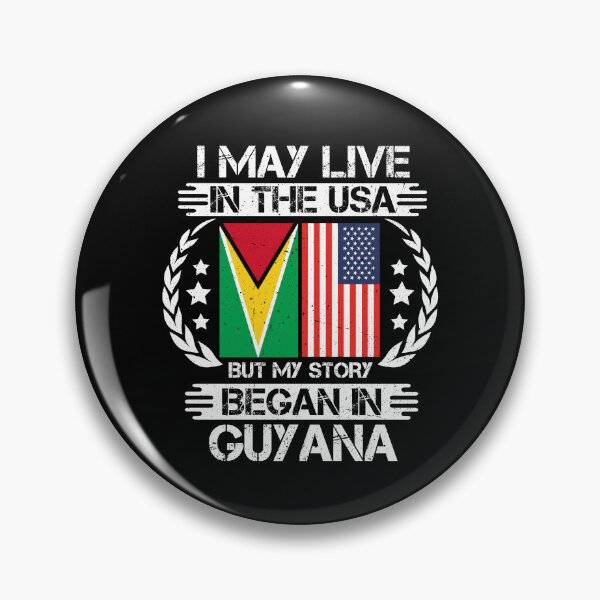 Item preview, I May Live In The USA But My Story Began In Guyana   designed and sold by CosmoKitsch.
