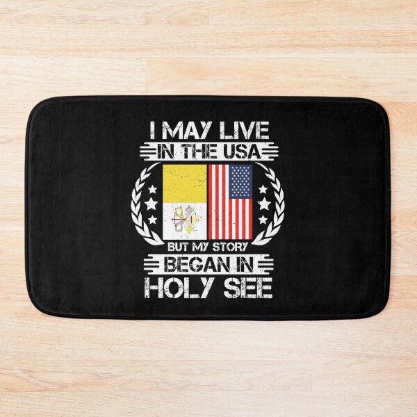 Item preview, I May Live In The USA But My Story Began In Holy See designed and sold by CosmoKitsch.