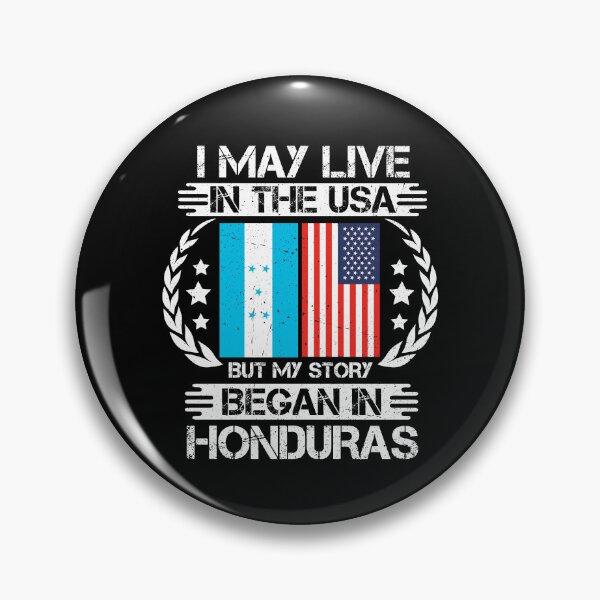 Item preview, I May Live In The USA But My Story Began In Honduras   designed and sold by CosmoKitsch.