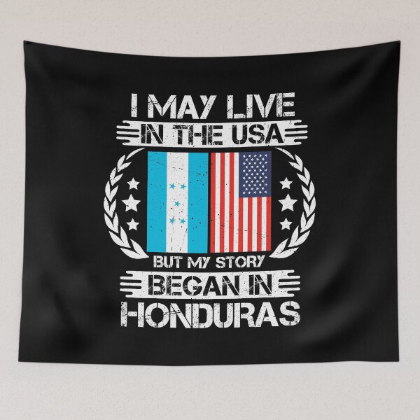 Item preview, I May Live In The USA But My Story Began In Honduras   designed and sold by CosmoKitsch.