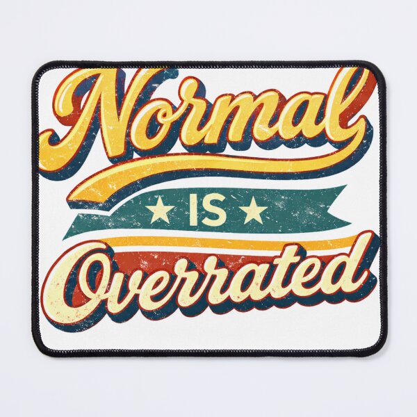 Item preview, normal is overrated designed and sold by MoosElkPL.