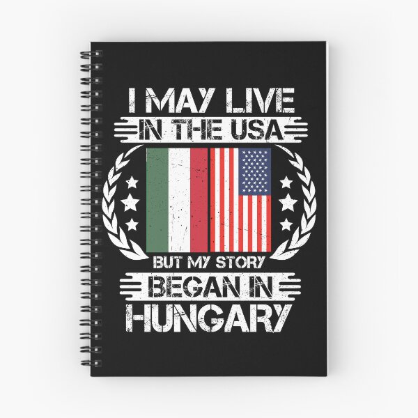 Item preview, I May Live In The USA But My Story Began In Hungary designed and sold by CosmoKitsch.