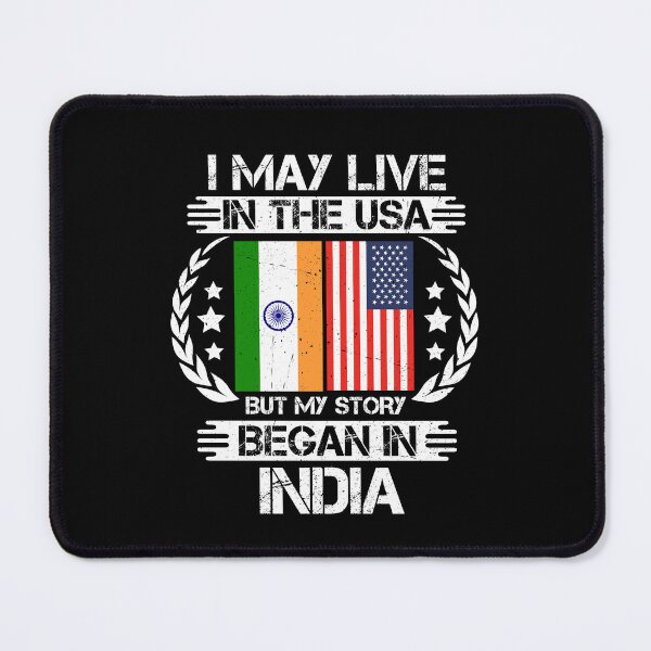 Item preview, I May Live In The USA But My Story Began In India designed and sold by CosmoKitsch.