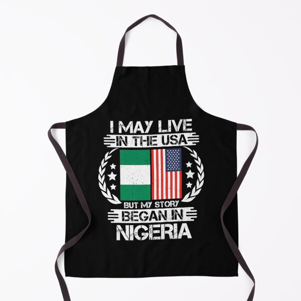 Item preview, I May Live In The USA But My Story Began In Nigeria designed and sold by CosmoKitsch.