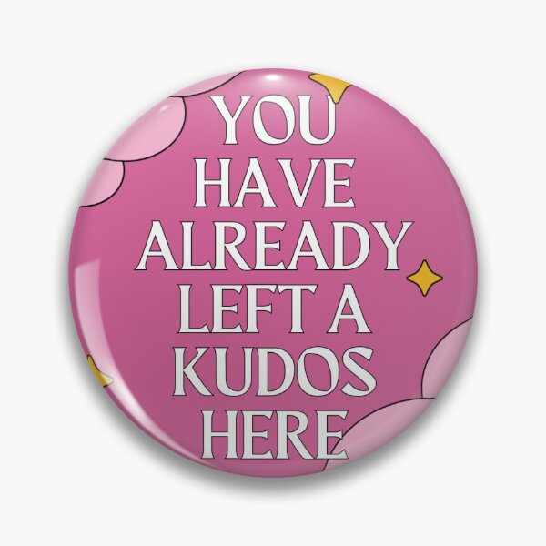 Item preview, You have already left a kudos here designed and sold by Belladonnareads.