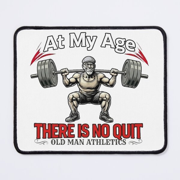 Item preview, At My Age There Is No Quit designed and sold by Old Man Athletics.