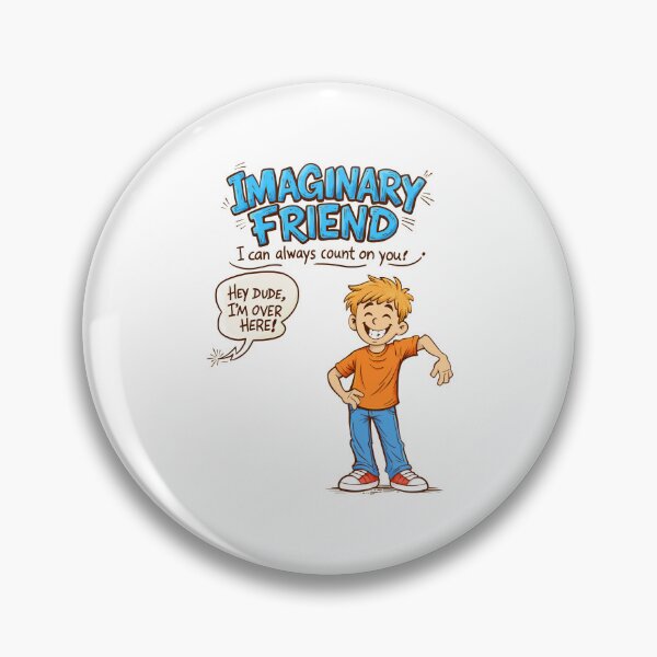 Item preview, Imaginary Friend designed and sold by LastTsunamiApparel.