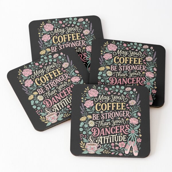 Item preview, May Your Coffee Be Stronger Than You Dancer's Attitude designed and sold by YalenArt.