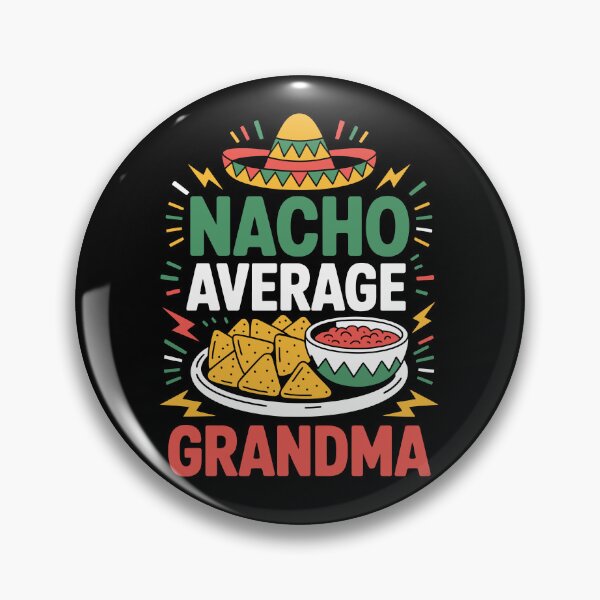 Item preview, Nacho Average Grandma designed and sold by jkrphoto.