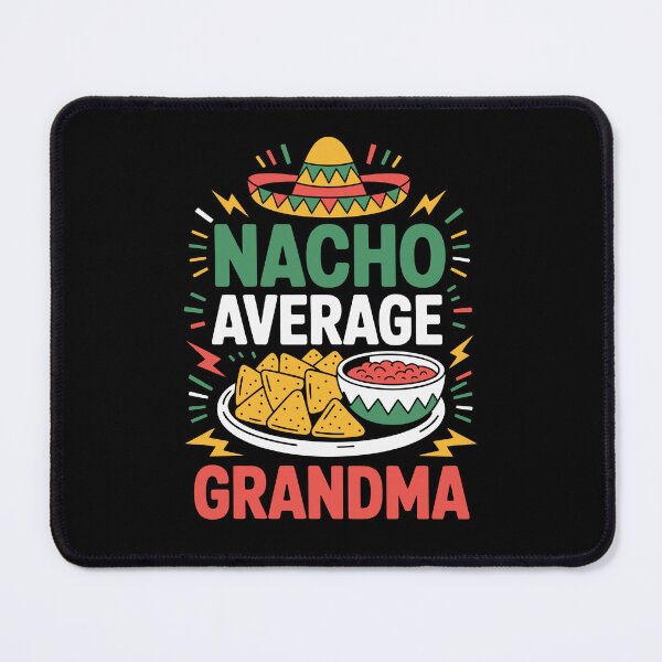 Item preview, Nacho Average Grandma designed and sold by jkrphoto.
