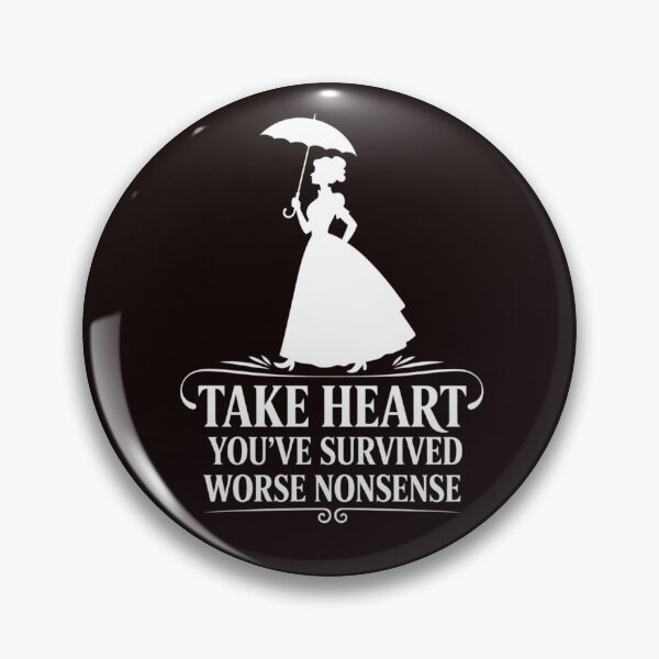 Item preview, Take Heart - You've Survived Worse Nonsense Victorian Quote designed and sold by dreamparlor.
