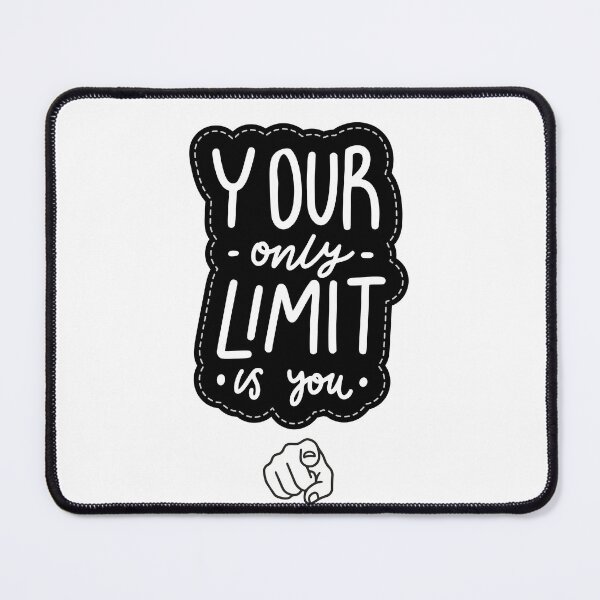 Item preview, Your Only Limit Is You designed and sold by FunSticky14.