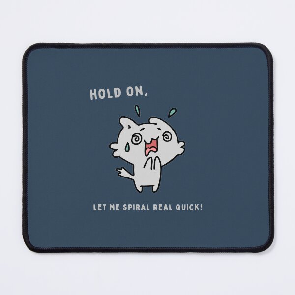 Item preview, "Hold On, Let Me Spiral Real Quick" – Funny Spiraling Cat designed and sold by KhloshDesigns.