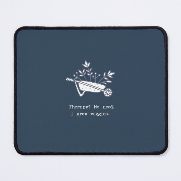 Item preview, Therapy? No Need. I Grow Veggies – Funny Gardening Quote designed and sold by KhloshDesigns.
