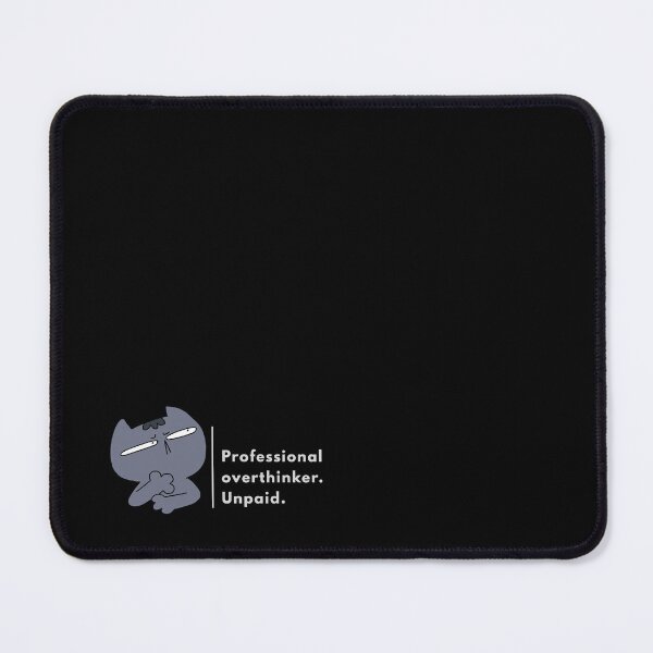Item preview, Professional Overthinker (Unpaid) – Sarcastic Cat designed and sold by KhloshDesigns.