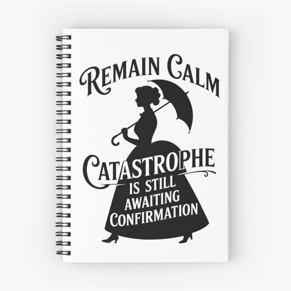 Item preview, Remain Calm Catastrophe Awaiting Confirmation Victorian Quote designed and sold by dreamparlor.