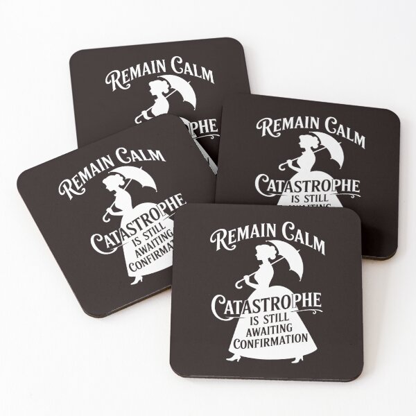 Item preview, Remain Calm Catastrophe Awaiting Confirmation Victorian Quote designed and sold by dreamparlor.