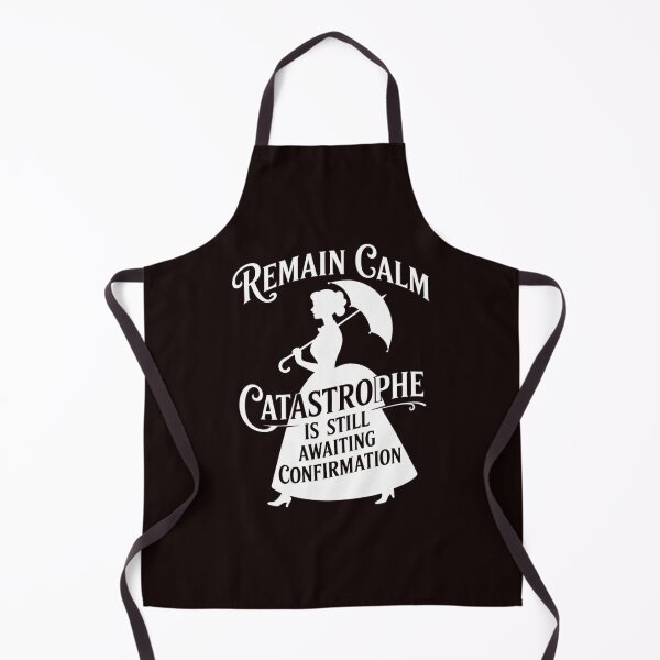 Item preview, Remain Calm Catastrophe Awaiting Confirmation Victorian Quote designed and sold by dreamparlor.