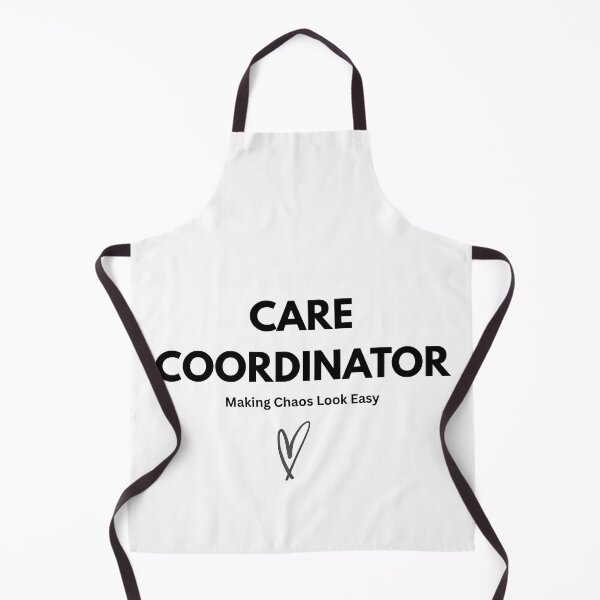 Item preview, Care Coordinator Shirt – Making Chaos Look Easy designed and sold by CalmNestArt.