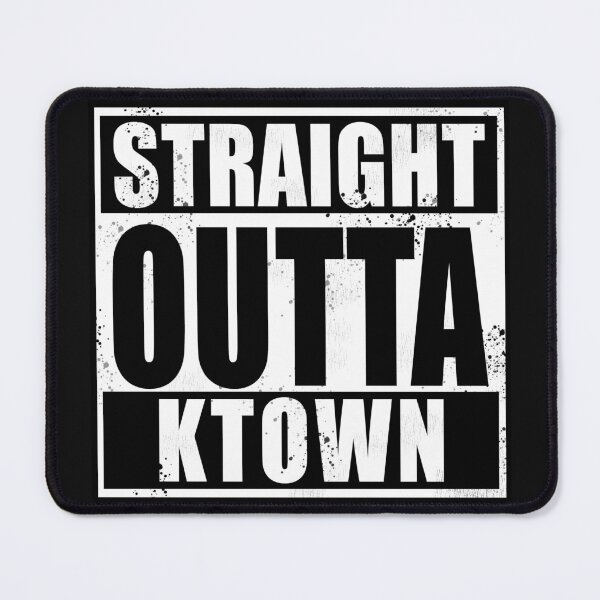 Item preview, Straight Outta KTown designed and sold by Normbot2000.