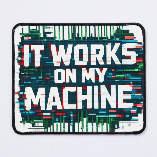 Item preview,  It Works On My Machine Glitch Error Programmer Tech Humor designed and sold by Retro Mood Co.