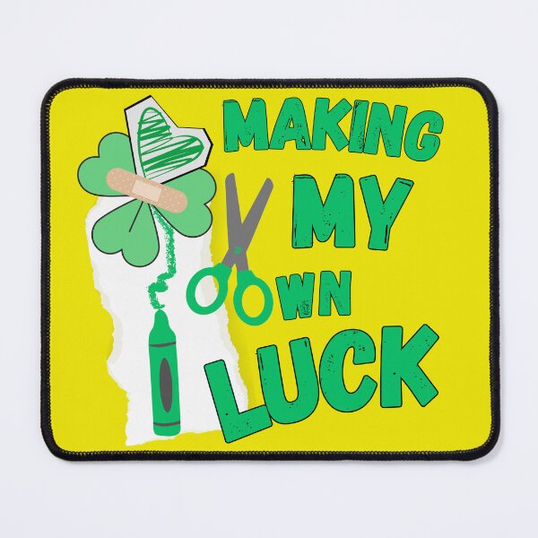 Item preview, MAKING MY OWN LUCK designed and sold by FREEKNSTEIN.