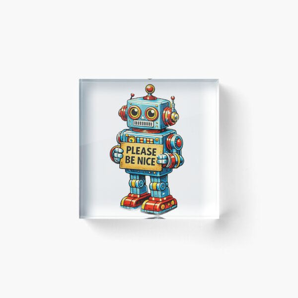 Item preview, Be Nice To The Artificial Intelligence Robot Retro Sci Fi designed and sold by Retro Mood Co.