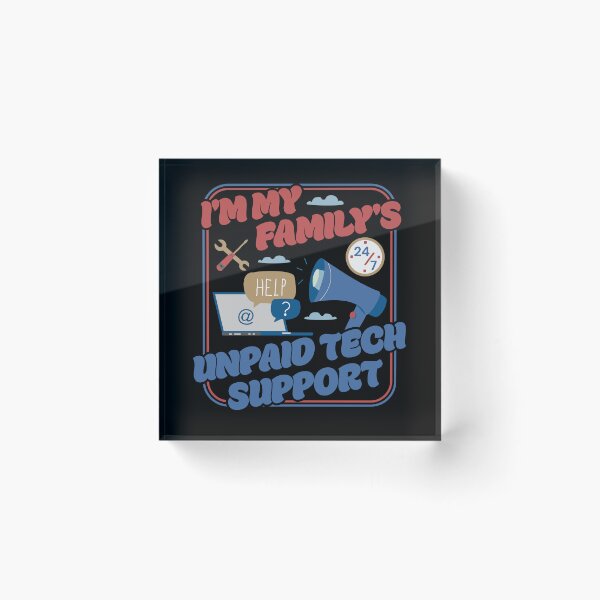 Item preview, I'm My Family's Unpaid Tech Support - Funny Family Comupter Humor designed and sold by PCStudio57.