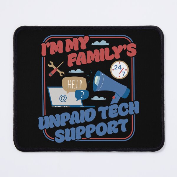 Item preview, I'm My Family's Unpaid Tech Support - Funny Family Comupter Humor designed and sold by PCStudio57.
