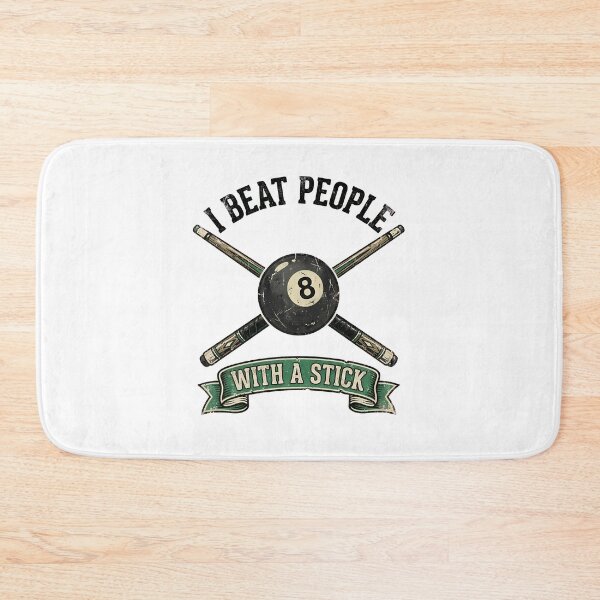Item preview, I Beat People With A Stick Billiards Humor designed and sold by zbox1.