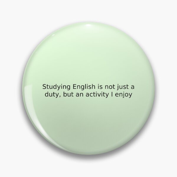 Item preview, Studying English is not just a duty, but an activity I enjoy designed and sold by English Learning.