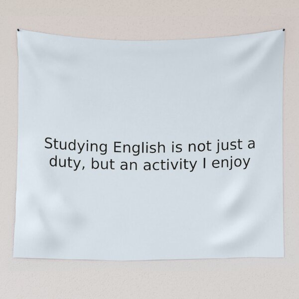 Item preview, Studying English is not just a duty, but an activity I enjoy designed and sold by English Learning.