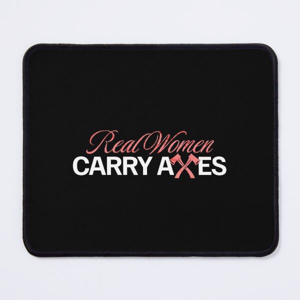 Item preview, Real Women Carry Axes Firefighter Gift for Women in Firefighting designed and sold by HazardPay.
