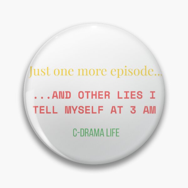 Item preview, Just One More Episode designed and sold by fatoshisme.