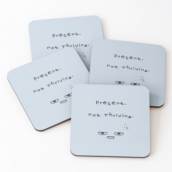 Item preview, Present Not Thriving – Burnout Mood designed and sold by mintmono-studio.